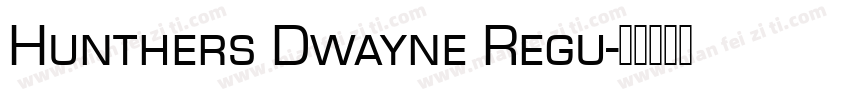 Hunthers Dwayne Regu字体转换